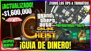 ¡ACTUALIZADO CAYO PERICO GTA5 Online GUIA DE DINERO 1600000 POST NERFEO RUTA PREPS y GOLPE [upl. by Ybor]