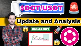 DOT Coin Update and Analysis 🚨  DOT Price Prediction For Bull Run  Binance Future Trading trade [upl. by Margarita]