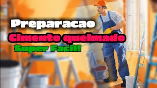 PARTE 1 PREPARAÇÃO CIMENTO QUEIMADO NO BANHEIRO [upl. by Lahcar776]