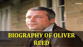 BIOGRAPHY OF OLIVER REED [upl. by Mag]