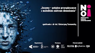 Enzymypotężne przyspieszacze z maleńkim centrum dowodzenia  dr inż Katarzyna Tarnowska [upl. by Nauaj881]