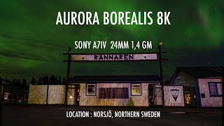 Aurora Borealis 8K  Sony a7iv 24mm 14 gm [upl. by Adnicul]