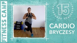 FITNESS CAMP  Dzień 15  CARDIO BRYCZESY  trening cardio  siłowy z wykorzystaniem masy ciała [upl. by Venita]