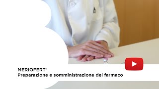 Meriofert® Preparazione e somministrazione del farmaco [upl. by Julietta]