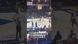 Menlo Vs UC Davis Backboard 3 basketball ballisllife nba aau collegebasketball college [upl. by Cowie]