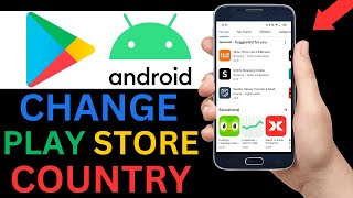 How To Change Google Play Store Country On Android Full Guide [upl. by Menken]