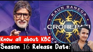 KBC Season 16 Starting Date  KBC Season 16 kab aayega  Kaun Banega Carorpati  KBC Season 16 Updat [upl. by Dettmer]