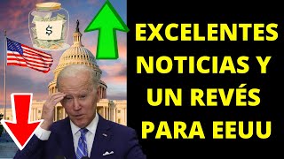 Excelentes Noticias y un reves para EEUU [upl. by Ggerk]