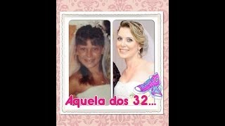 Meus 32 anos muito bem vividos [upl. by Rayner251]