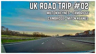 UK Long Road Trip 02  1h55  Milton Keynes  Cambridge  Cambridge  Milton Keynes [upl. by Lalage]