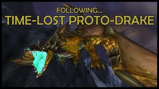 Following The TimeLost ProtoDrake [upl. by Adohr]