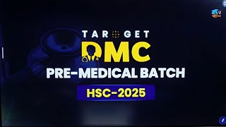 TARGET DMC PRE MEDICAL Course for HSC25 ORIENTATION class [upl. by Nevyar957]