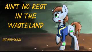 Aint No Rest In The Wasteland Fallout Equestria [upl. by Aminta578]