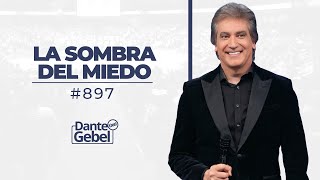 Dante Gebel 897  La sombra del miedo [upl. by Annaeirb]