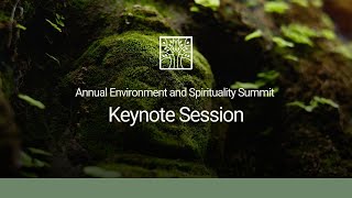 AES Summit  Keynote Session quotEmbracing Earth Embracing Self EcoDharma and the Path to Liberationquot [upl. by Annairam45]