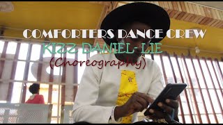 Kizz DanielLIE Official Dance Video Dir by Cary CDC 254 [upl. by Elleinaj116]