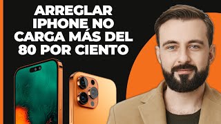 Solución para que el iPhone no carga más del 80 por ciento  Soluciona que el iPhone carga [upl. by Godfry886]