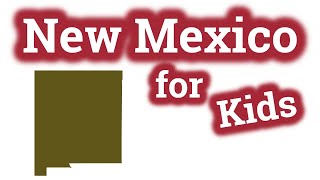 New Mexico for Kids  US States Learning Video [upl. by Pincas]