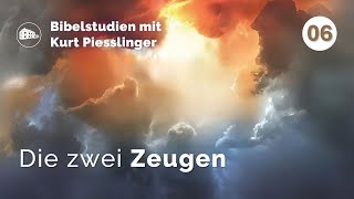 Die zwei Zeugen  Kurt Piesslinger  Bibelstudien Lektion 6 [upl. by Glory]