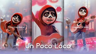 Un Poco Loco  Coco Edit  HD WhatsApp Status  aiseditz  animation  shorts [upl. by Setsero]