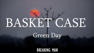 Basket Case lyrics by Green Day [upl. by Hay518]