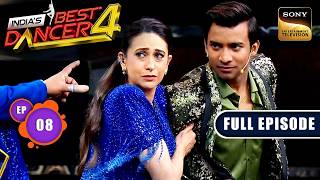 Indias Best Dancer S4  Stage Se Stardom Ka Safar  Ep 8  Full Episode  4 Aug 2024 [upl. by Laban]