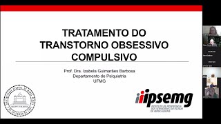 Palestra  Tratamento do Transtorno Obsessivo Compulsivo [upl. by Karina796]