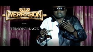 Werrason  Témoignage ALBUM COMPLET  12 CLIPS  BONUS 2006 [upl. by Ardnwahsal]