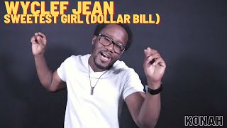 Wyclef Jean  Sweetest Girl Dollar Bill feat Akon Lil Wayne amp Niia Konah Cover [upl. by Bandler]