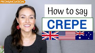 How to Pronounce CREPE in French and English British American amp Australian Pronunciation [upl. by Lillian]