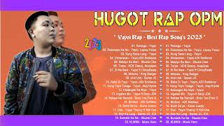 420 SoldierzsYayoi RapStill OneFlow GSkusta Clee  Best Greatest Hugot Rap Love Songs 2023 [upl. by Katinka632]