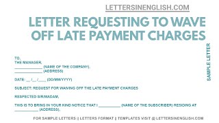 Waive off Late Payment Charges Letter  Letter for Waive off Charges  Letters in English [upl. by Modestia464]