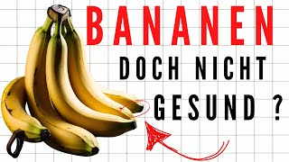 10 Unbekannte Gesundheitsrisiken beim Bananenkonsum  Was Sie Dringend Wissen Müssen [upl. by Zoltai907]