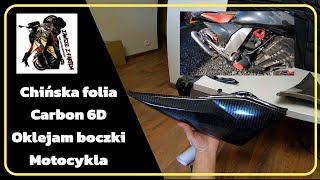 Chińska folia Carbon 6D Oklejam boczki Motocykla [upl. by Euqram]