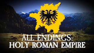 All Endings Holy Roman Empire [upl. by Eiddam]