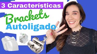 3 Características de los brackets AUTOLIGADO [upl. by Good]