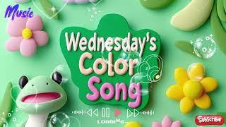 Wednesday’s Color Song [upl. by Ydne]