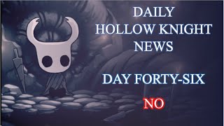 Daily Hollow Knight News  Day 46 [upl. by Benenson]