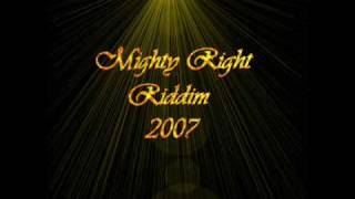 Mighty Right Riddim 2007 [upl. by Assilev]