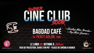 Trailer Super Ciné Club 3000 Bagdad Cafe Percy Adlon  1987 [upl. by Noroj]