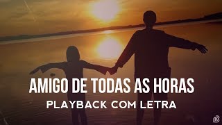 Bruna Karla  Amigo De Todas As Horas PLAYBACK COM LETRA [upl. by Renaldo]