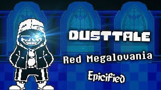 DUSTTALE Red Megalovania Epicified [upl. by Annitsirhc]