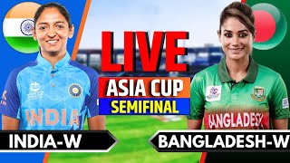 India Women vs Bangladesh Women Live  Womens Asia Cup 2024 Semi Final  IND W vs BAN W Live Match [upl. by Dodson492]