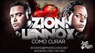 Zion amp Lennox  Como Curar Los Verdaderos con Letra [upl. by Yeslaehc]