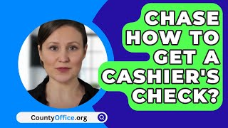 Chase How To Get A Cashiers Check  CountyOfficeorg [upl. by Aryc]