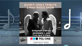 Quincy Jones Tribute Radio show [upl. by Rodriguez]