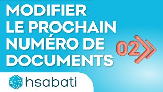 COMMENT MODIFIER LE PROCHAIN NUMÉRO DE DOCUMENTS [upl. by Hock143]