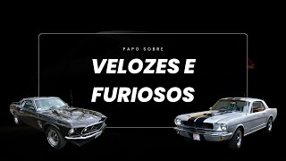 PAPO SOBRE VELOZES E FURIOSOS [upl. by Thackeray]