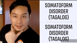 Somatoform Disorder Tagalog [upl. by Cutlor]