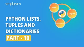 Python Lists Tuples And Dictionaries  10  Python For Beginners  Python Tutorial  Simplilearn [upl. by Sikleb]